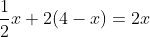 \frac{1}{2}x + 2(4-x) = 2x