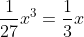 \frac{1}{27}x^{3}=\frac{1}{3}x