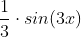 \frac{1}{3}\cdot sin(3x)