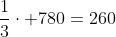 frac{1}{3}cdot 780=260;gastos;em;aluguel