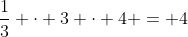 frac{1}{3} cdot 3 cdot 4 = 4