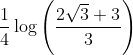 \frac{1}{4} \log \left(\frac{2 \sqrt{3}+3}{3}\right)