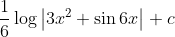 \frac{1}{6}\log \left | 3x^{2}+\sin 6x \right |+c