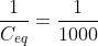 frac{1}{C_{eq}}=frac{1}{1000}+frac{1}{1000}
