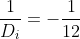 frac{1}{D_i}=-frac{1}{12}