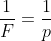 frac{1}{F}=frac{1}{p}+frac{1}{p}