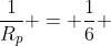 frac{1}{R_{p}} = frac{1}{6} + frac{1}{12}