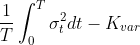 \frac{1}{T}\int_{0}^{T}\sigma_t^2dt- K_{var}