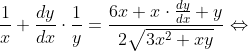\frac{1}{x}+\frac{dy}{dx}\cdot \frac{1}{y}=\frac{6x+x\cdot \frac{dy}{dx}+y}{2\sqrt{3x^2+xy}}\Leftrightarrow