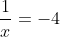 x+frac{1}{x}=-4