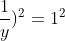 (x+frac{1}{y})^2=1^2