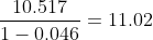\frac{10.517}{1-0.046}=11.02