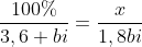 frac{100%}{3,6 bi}=frac{x}{1,8bi}