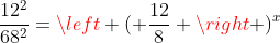 frac{12^2}{68^2}=left ( frac{12}{8} ight )^x