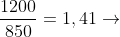 frac{1200}{850}=1,41
ightarrow;aumento;de;41\%