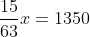 frac{15}{63}x=1350