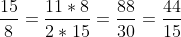 \frac{11}{2}\div \frac{15}{8}=\frac{11*8}{2*15}=\frac{88}{30}=\frac{44}{15}