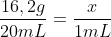 frac{16,2g}{20mL}=frac{x}{1mL}