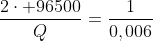 frac{2cdot 96500}{Q}=frac{1}{0,006}
