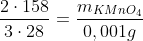 frac{2cdot158}{3cdot28}=frac{m_{KMnO_4}}{0,001g}