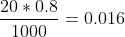 \frac{20*0.8}{1000}=0.016\, \textup{moles}