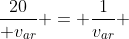 frac{20}{ v_{ar}} = frac{1}{v_{ar}} + frac{x}{v_{agua}}