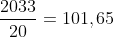 frac{2033}{20}=101,65