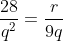 frac{28}{q^2}=frac{r}{9q}