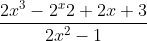 \frac{2x^{3}-2^x{2}+2x+3}{2x^{2}-1}