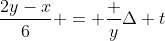frac{2y-x}{6} = frac {y}{Delta t}