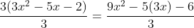 \frac{3(3x^{2}-5x-2)}{3}=\frac{9x^{2}-5(3x)-6}{3}