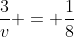 frac{3}{v} = frac{1}{8}