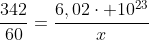 frac{342}{60}=frac{6,02cdot 10^{23}}{x}