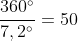 \frac{360^{\circ}}{7,2^{\circ} }= 50
