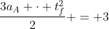 frac{3a_A cdot t_f^2}{2} = 3