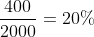 frac{400}{2000}=20\%