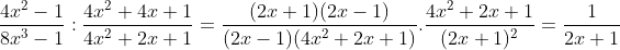 \frac{4x^{2}-1}{8x^{3}-1}:\frac{4x^{2}+4x+1}{4x^{2}+2x+1}=\frac{(2x+1)(2x-1)}{(2x-1)(4x^{2}+2x+1)}.\frac{4x^{2}+2x+1}{(2x+1)^{2}}=\frac{1}{2x+1}