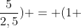 1(V_A+frac{5}{2,5}) = (1 + 5)