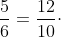 1,2\cdot \frac{5}{6}=\frac{12}{10}\cdot \frac{5}{6}=\frac{6}{5}\cdot \frac{5}{6}=1