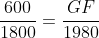 frac{600}{1800}=frac{GF}{1980}