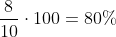 frac{8}{10}cdot100=80\%