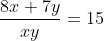 \frac{8x+7y}{xy}=15