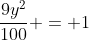 frac{5}{7} +frac{9y^{2}}{100} = 1