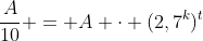 frac{A}{10} = A cdot (2,7^{k})^{t}