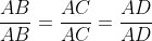 frac{AB}{AB}=frac{AC}{AC}=frac{AD}{AD}