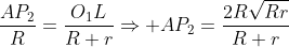 frac{AP_2}{R}=frac{O_1L}{R+r}Rightarrow AP_2=frac{2Rsqrt{Rr}}{R+r}