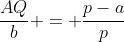 frac{AQ}{b} = frac{p-a}{p}