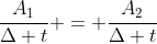 frac{A_1}{Delta t} = frac{A_2}{Delta t}