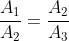 frac{A_1}{A_2}=frac{A_2}{A_3}