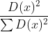 \frac{D(x)^2}{\sum D(x)^2}